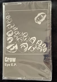 Image of CROW "EYE" Cassette : ADD TO MY ORDER