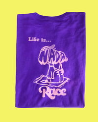 Image 3 of “Life is…Nada Race” T-shirt