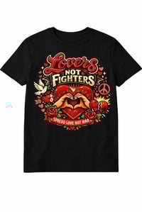 Lovers Not Fighters Spread Love Tee