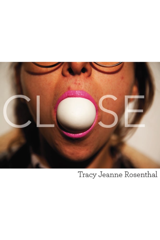 Image of Close by Tracy Jeanne Rosenthal: an SRP Digital Chapbook (eBook)