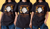 Image 2 of [MADE TO ORDER] Always With You Tee
