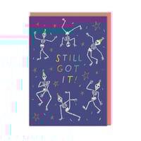 Image 4 of Youve Still Got It Skeleton Card