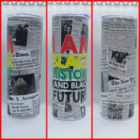 I AM BLACK HISTORY TUMBLER 