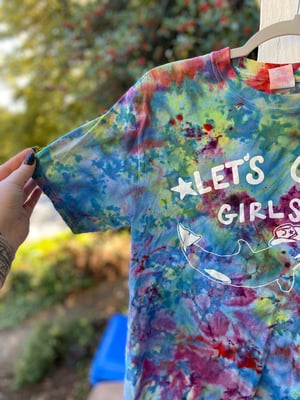 Image of SMALL Let's Go Girls Tie Dye Shirt 1