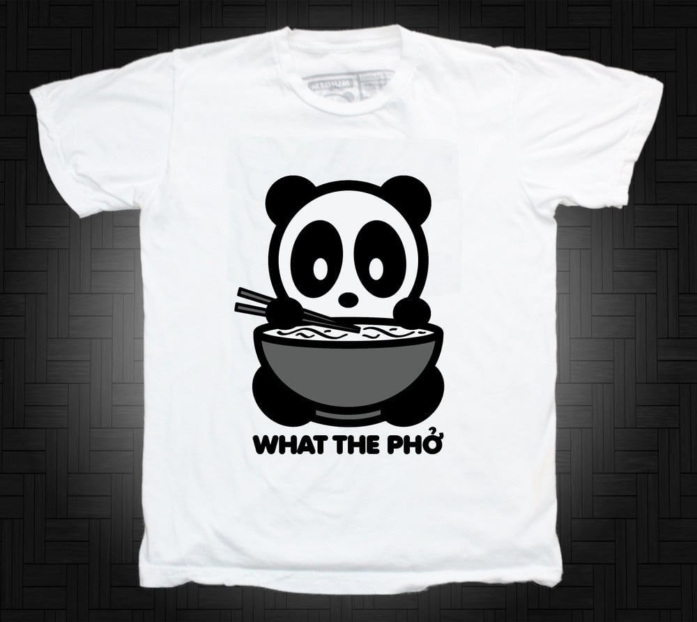 Image of What The Pho T-Shirt