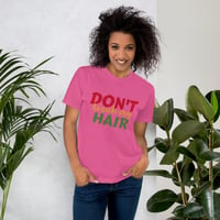 Image 4 of Don't Touch My Hair Tee