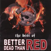 Image of  Better Dead Than Red - The Best Of