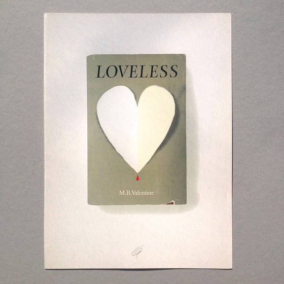 Image of Loveless Screen Print Limited Edition