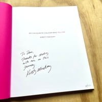 Image 2 of Kirsty Mackay - My Favourite Colour Was Yellow (Signed/Numbered)