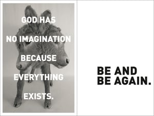 Image of "God Has No Imagination..."/"Be and Be Again." 