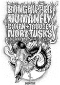 Image of Bongripper / Humanfly / Conan / Trudger / Ivory Tusk