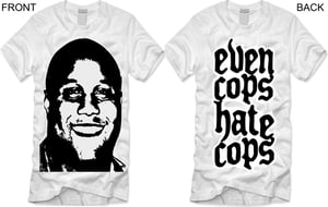 Image of Chris Dorner "Even Cops Hate Cops" shirt