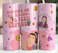 Mama running on icecoffee and miss Rachel 20oz tumbler