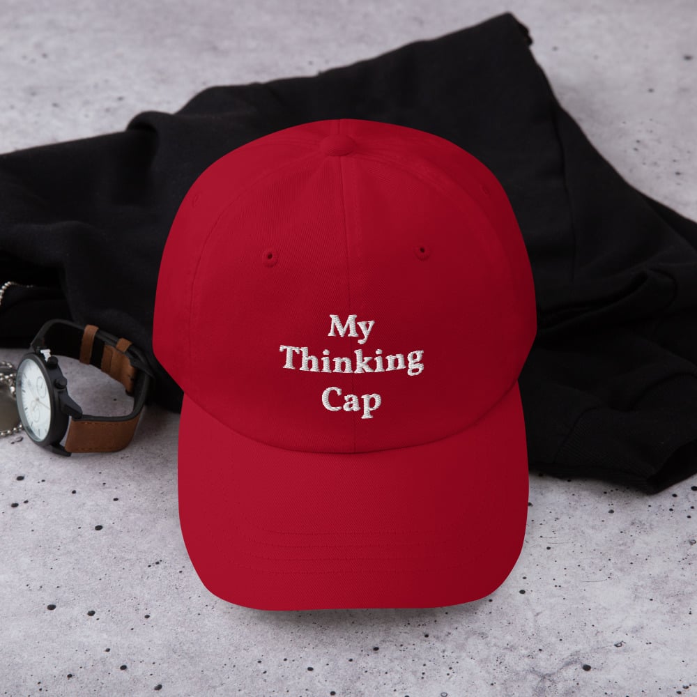 My Thinking Cap Dad Hat
