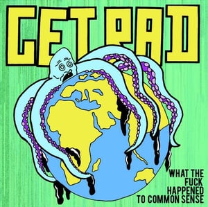 Image of What The Fuck Happened To Common Sense - 1 sided 12"
