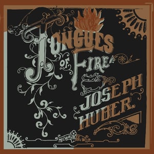 Image of Joseph Huber • Tongues Of Fire LP
