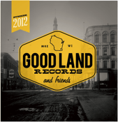 Image of Good Land Records & Friends • Summer Sampler '12