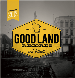 Image of Good Land Records & Friends • Summer Sampler '12