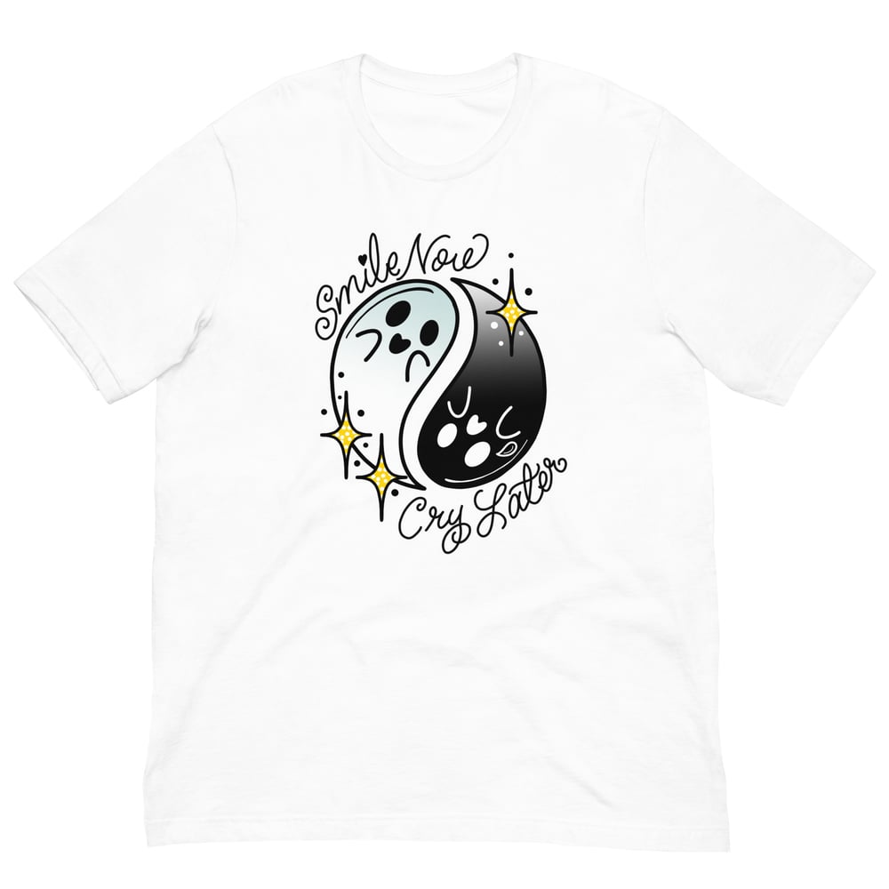 Image of Smile now , cry later unisex