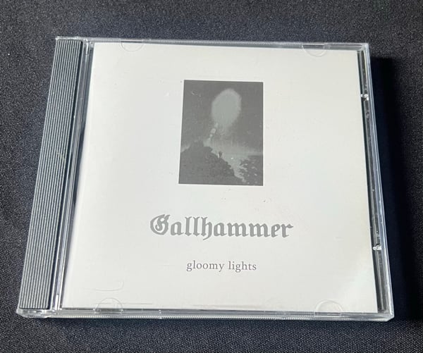 Image of Gallhammer- Gloomy Lights