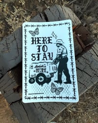 Here to Stay 4” Sticker 