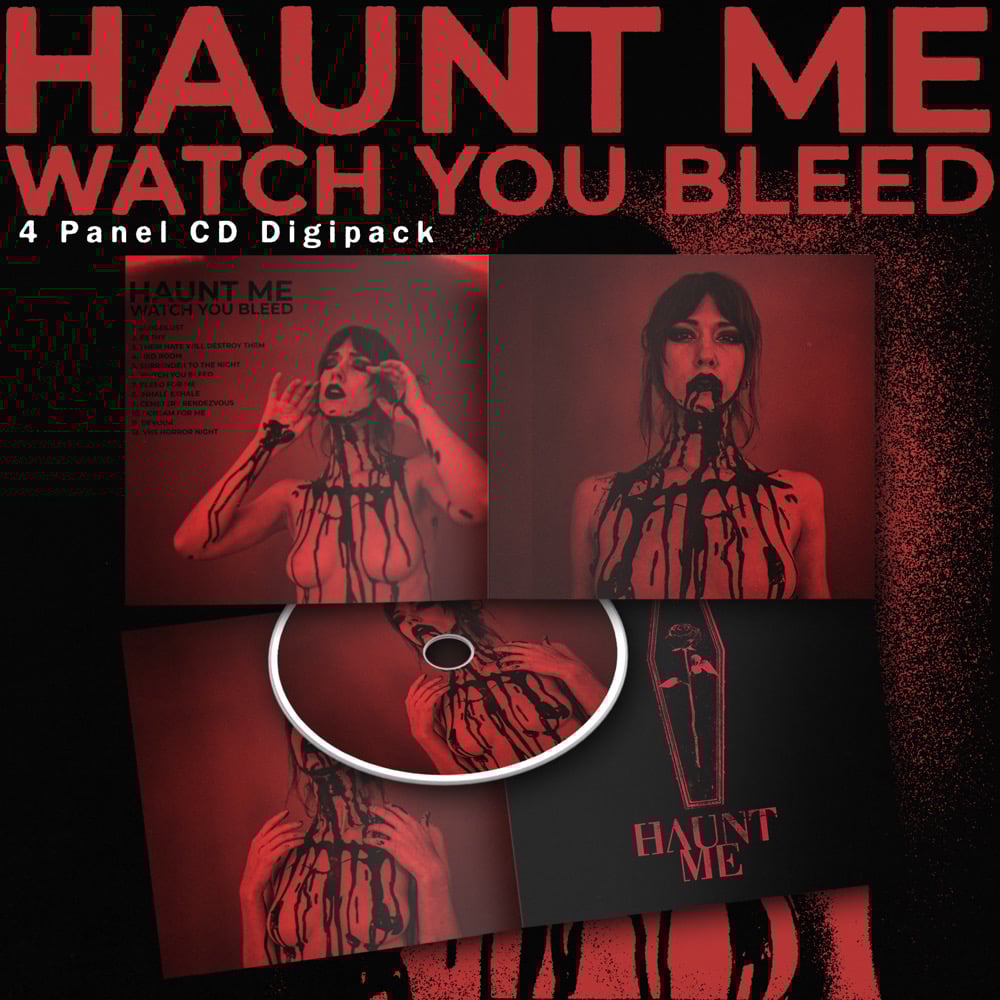 “Watch You Bleed” (FIRST EDITION) CD