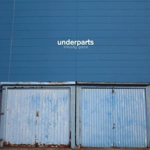 Image of Underparts - Steady Gaze LP WHITE Vinyl