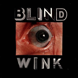 Image of "THE BLIND WINK" LP