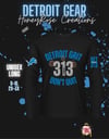 Detroit Grit Dont Quit 313