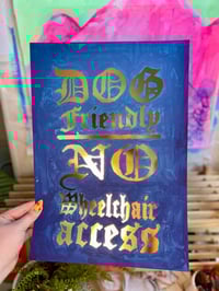 Image 1 of DOG FRIENDLY | NO WHEELCHAIR ACCESS A3 GOLD FOILED PRINT