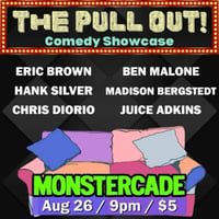 Image 3 of The Pullout Comedy Showcase!