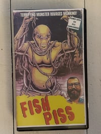 Fish Piss on VHS 