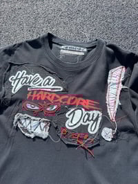 Image 2 of have a hardcore day! T-shirt