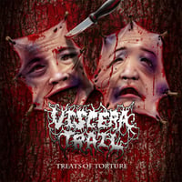 VISCERA TRAIL:"TREATS OF TORTURE" MCD 