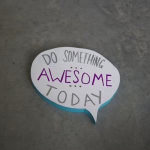Image of Do Something Awesome Today