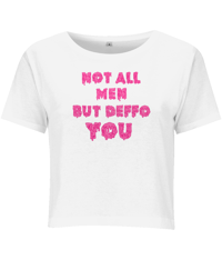 Image 1 of not all men but deffo you - baby tee