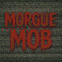 Morgue Mob Features