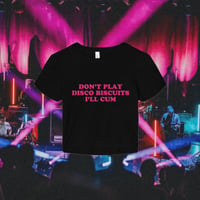 Image 1 of don’t play disco biscuits shirt