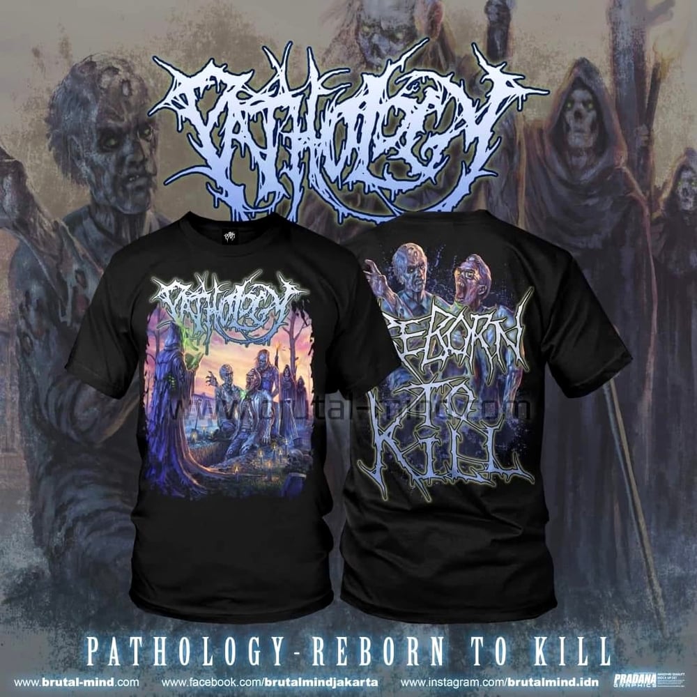 Pathology - Reborn To Kill