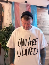 Image 2 of You are loved white with black text 