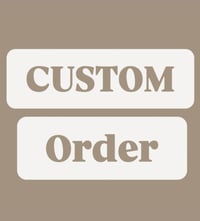 Custom orders 