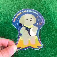 'the lovers, the dreamers, and me" sticker
