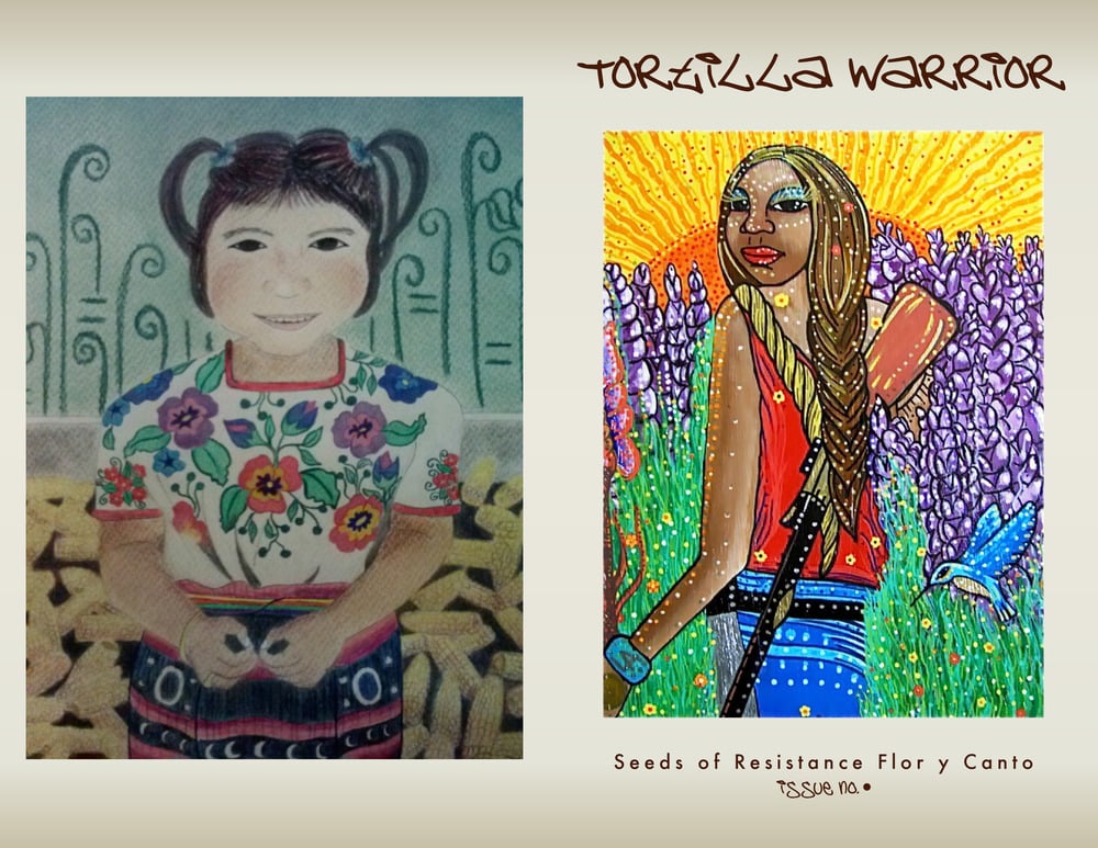 Image of SEEDS OF RESISTANCE Flor y Canto "Tortilla Warrior" Issue no. 1