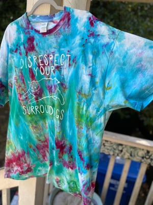 Image of 2XL Disrespect Your Surroundings Tie Dye Shirt 1