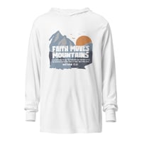 Image 1 of Faith Moves Mountains/ Hooded long-sleeve tee