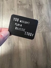 You Wouldn’t Play Sticker