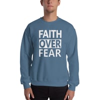 Image 1 of Faith Over Fear Sweatshirt