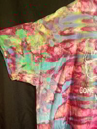 Image 2 of 4XL Mom I'm Scared Come Pick Me Up Tie Dye  Shirt