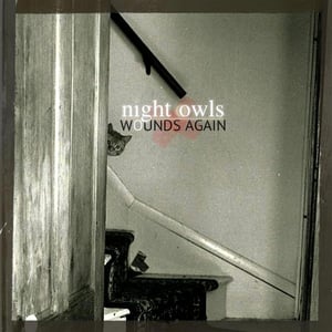 Image of Night Owls: "Wounds Again" CD/CASSETTE/ZINE Package