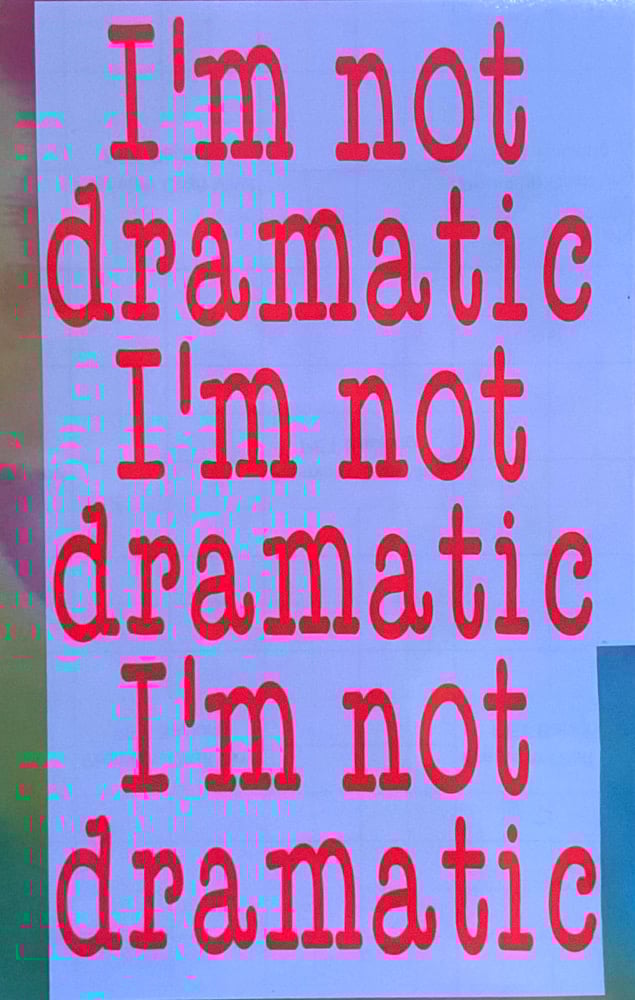 Image of I’m Not Dramatic Decal